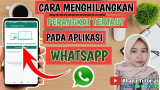 Cara Menghilangkan Perangkat Tertaut Pada Whatsapp || #tutorial #tipswhatsapp #whatsapp screenshot 5