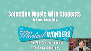 How to Select Music for Large Ensembles — WITH STUDENTS! 🎵