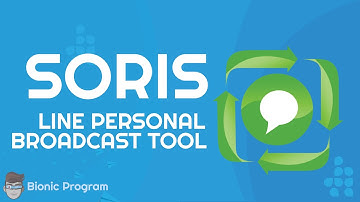 SIMPLE BROADCAST FOR LINE!   Soris Line Personal Automation