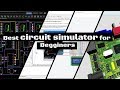 Best circuit simulator for beginners  schematic  pcb design