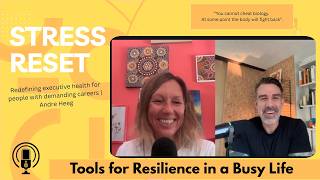 It's simple, but not easy | Executive health for demanding careers | Andre Heeg | Stress reset 20