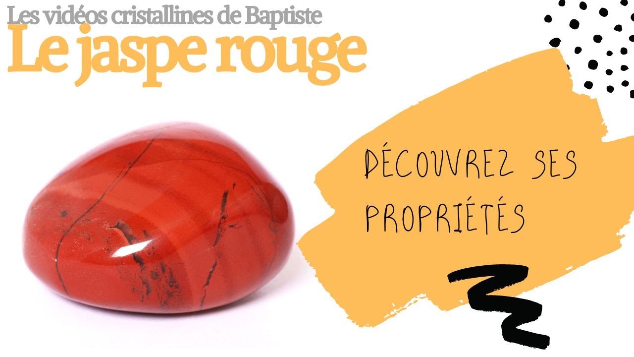 Lithothérapie - Le jaspe rouge, ses propriétés