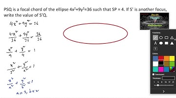 PSQ is a focal chord of ellipse 4x2+9y2=36 such that SP=4|11|RD Sharma|VSAQ|SOLUTIONS|CBSE|NCERT|CET