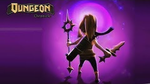 Dungeon Chronicle [Android] Gameplay