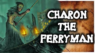 ... in greek mythology, charon or kharon is the ferryman of hades who
carries souls ne...