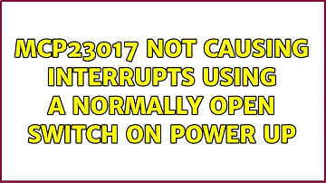MCP23017 not causing interrupts using a normally open switch on power up