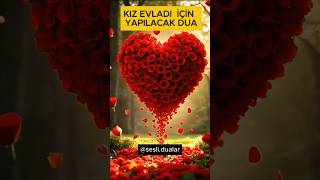 Kızım İçin Yürekten Dua Anne Yüreğinden Dualar, Sevgi Ve Koruma Dileği