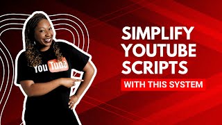 What You Need to Know about WRITING SCRIPTS for YouTube