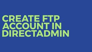 Create FTP Account In Directadmin