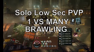 1 VS Many - Solo  PVP Low Sec - Brawling in FW.. but neutral - EVE Online