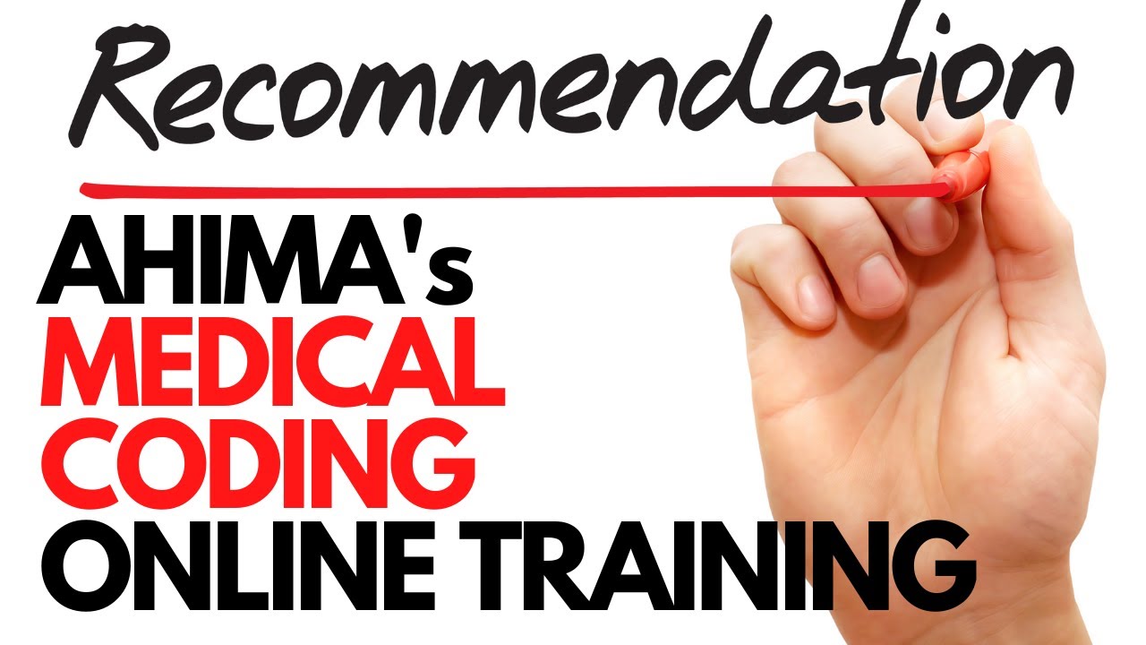 WHY I RECOMMEND THE AHIMA MEDICAL CODING AND REIMBURSEMENT ONLINE COURSE