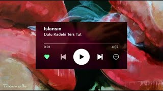 Dolu Kadehi Ters Tut - Islansın (Lyrics) Resimi