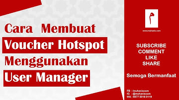 Cara Membuat Voucher Hotspot Menggunakan User Manager