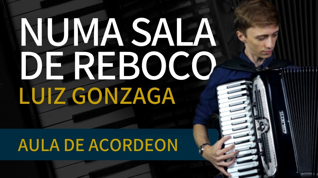 Numa sala de reboco - Luiz Gonzaga | Aula de Acordeon
