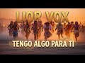 Lior Vox - Tengo Algo Para Ti