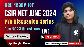 Get ready for CSIR NET June 2024 Exam with PYQ Discussion Series | Group Theory by Nargish Ma
