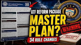 MAJOR NEWS: ATF Drops Major Reform Package - 34 NEW Rules