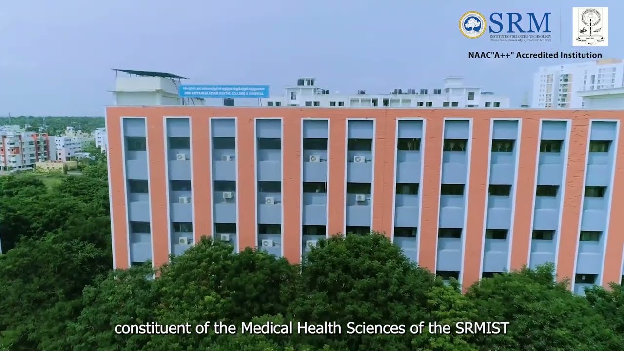 SRM KATTANKULATHUR DENTAL COLLEGE AND HOSPITAL ADMISSION OPEN YouTube SRM KATTANKULATHUR DENTAL COLLEGE AND HOSPITAL ADMISSION OPEN YouTube