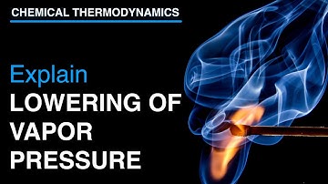 Explain The lowering of vapor pressure of pure solvent containing non volatile solute