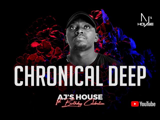 AJ's House #61: Chronical Deep (DJ Mix) class=