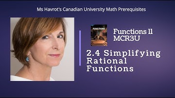 Functions 2.4  Simplifying Rational Functions