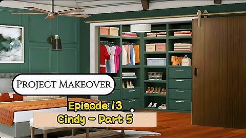 CINDY - PART 5 | Project Makeover Episode 13: Blast From The Past