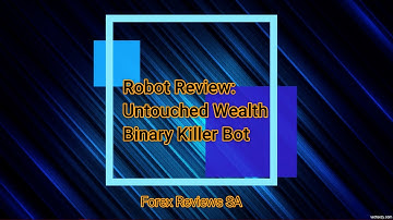 Robot Review: Untouched wealth Binary Killer Bot