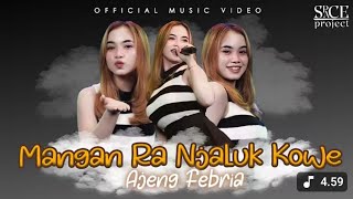 AJENG FEBRIA - MANGAN RA NJALUK KOWE (OFFICIAL LIVE MUSIC VIDEO) SPACE PROJECT