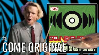 311 - Come Original | Office Drummer [Blind Playthrough]