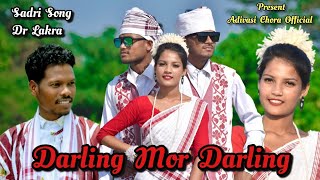 Darling Mor Darling || New Sadri Song || Cover Video || By Adivasi Chora