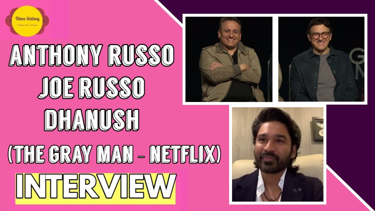 The Gray Man: Russo brothers reveal how Dhanush was cast Tamil Movie, Music  Reviews and News