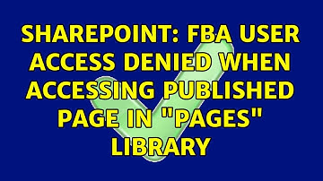 Sharepoint: FBA User Access Denied when Accessing Published page in "Pages" library