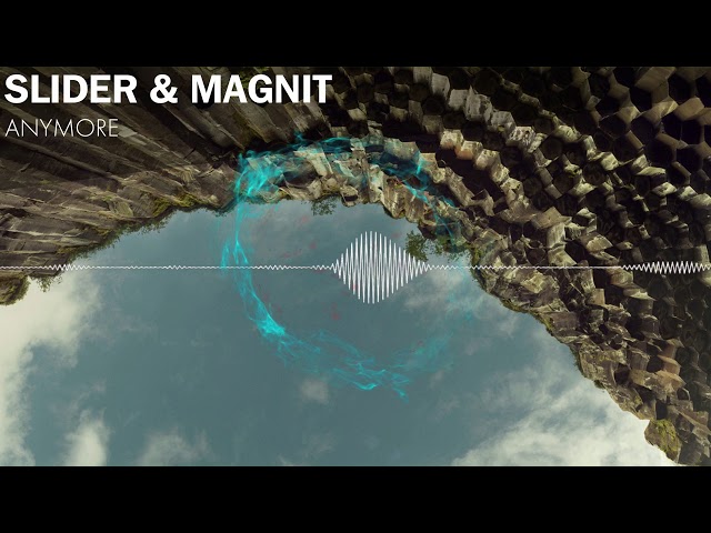 Slider & Magnit - Anymore