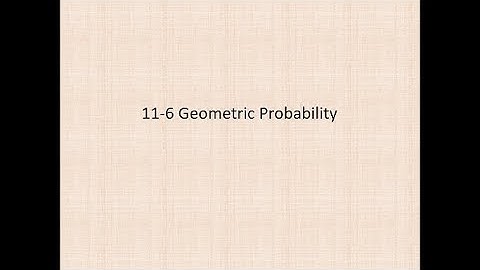 11 6 Geometric Probability
