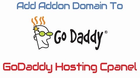 How To Add Addon Domain To GoDaddy Hosting cPanel