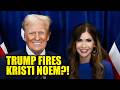 BREAKING: Trump Fires Kristi Noem, Replacement Sparks Outrage