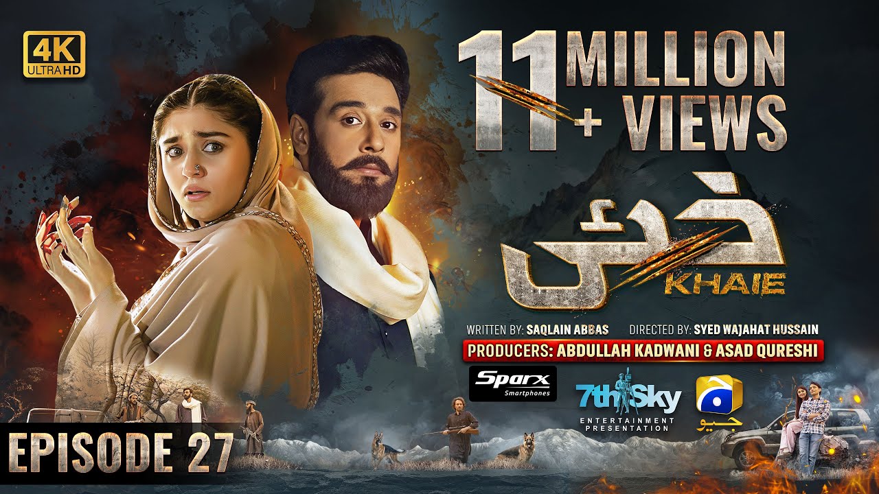 Khaie Episode 27   Eng Sub   Digitally Presented by Sparx Smartphones   20th March 2024