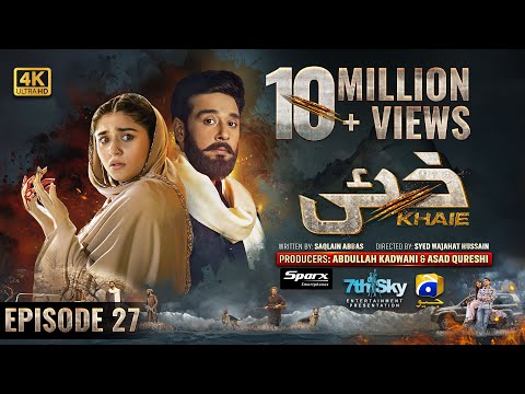Khaie Episode 27 - - Digitally Presented By Sparx Smartphones - 20Th March 2024
