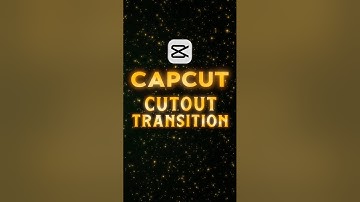 CapCut Cutout ✂️Transition Tutorial | Strep by Step Guide #shorts #tutorial #cutouttransition