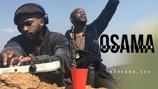 Osama by Zakes Bantwini & Kasango ft Bongane Sax (music video) saxrendition