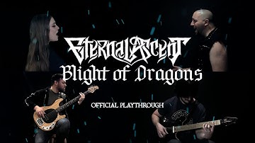 ETERNAL ASCENT - Blight of Dragons ft. Kristin Starkey & Blackwald [OFFICIAL PLAYTHROUGH VIDEO]