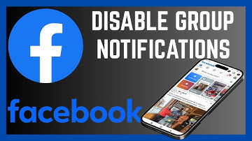 How To Disable Notifications From Facebook Groups