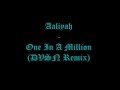 Aaliyah  one in a million dvsn remix lyrics