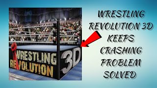 How To Solve Wrestling Revolution 3D App Keeps Crashing Problem || Rsha26 Solutions screenshot 4