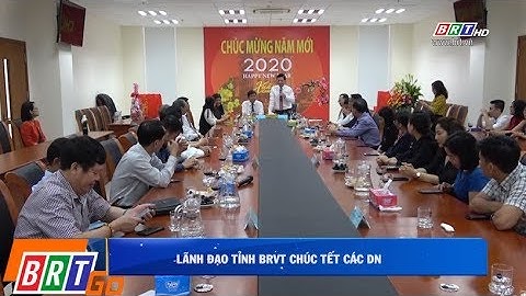 Lãnh đạo tỉnh BRVT thăm chúc Tết các Doanh nghiệp
