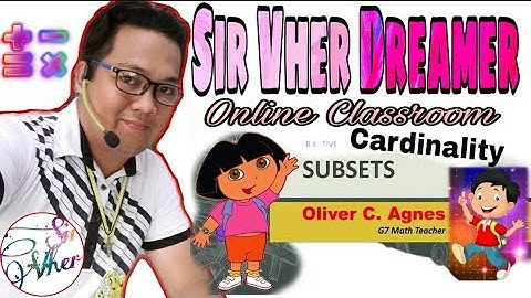 Week 1 Quarter 1 - Subset, Cardinality, and Proper Subset | Mathematics 7 | Sir Vher Dreamer