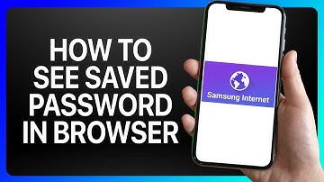 How To See Saved Password In Samsung Internet Browser Tutorial