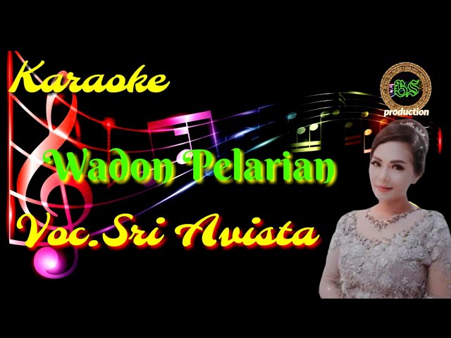 karaoke terbaru 2023 wadon pelarian voc.sri avista class=