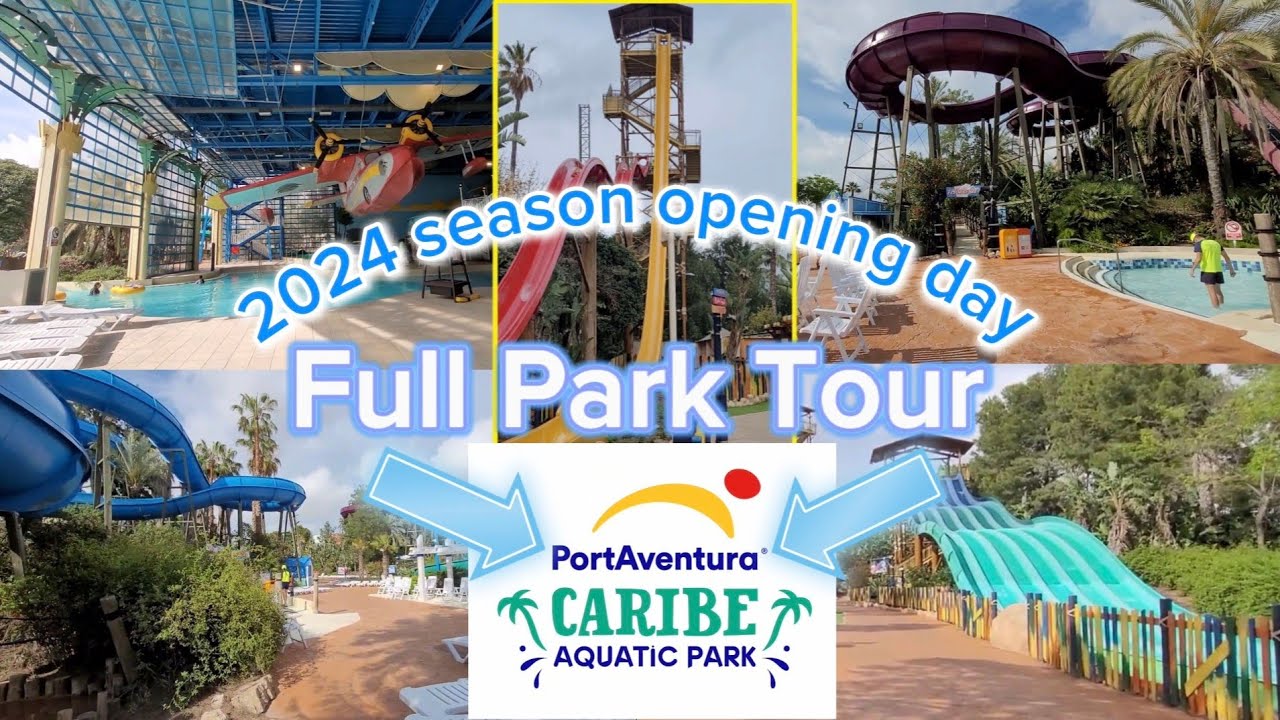 CARIBE Water Park PortAventura World Salou FULL TOUR 2024 Season caribe-water-park-portaventura-world-salou-full-tour-2024-season