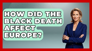 How Did The Black Death Affect Europe? - Anecdotes in Quotation